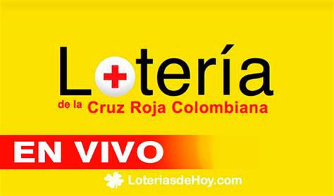 loteria cruz roja colombiana resultados - resultado cruz roja último sorteo